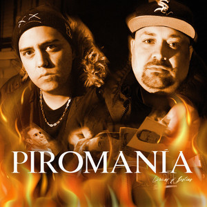 Piromanía (Explicit)