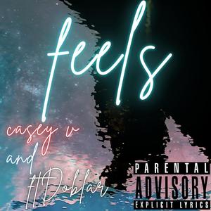 FEELS (feat. Doblar) [Explicit]