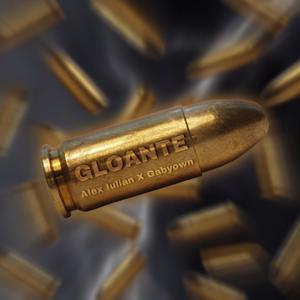 GLOANTE (feat. Alex Iulian) (Explicit)