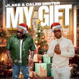 My Gift (feat. Caleb Minter)