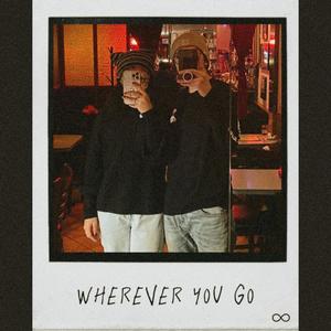 Wherever You Go