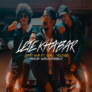 Lete khabar (feat. VOLTAGE) [Explicit]