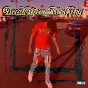 Deadman Walking (Explicit)