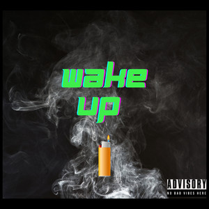 Wake Up (Explicit)