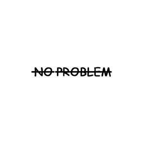 NO PROBLEM