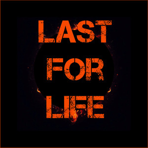 Last for Life (Explicit)