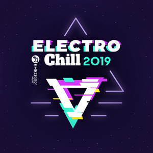 Electro Chill 2019 - The Best Edm Music in the World