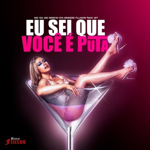 Eu Sei Que Você é Puta (Explicit)