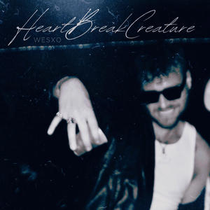 Heartbreak Creature (Explicit)