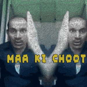 Maa Ki Choot (Explicit)