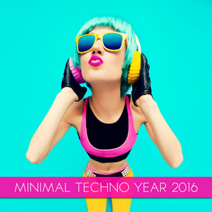 Minimal Techno Year 2016