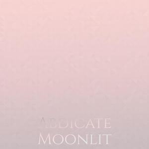 Abdicate Moonlit