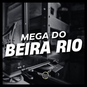 Mega do Beira Rio (Explicit)