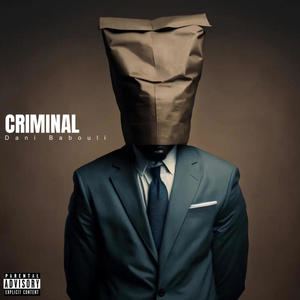 Criminal (feat. RAYCH) [Remastered] [Explicit]