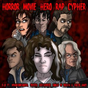 Horror Movie Hero Rap Cypher (feat. APhantomChimera, Freeced, Keetheweeb, Knight of Breath & Carter Sauce) [Explicit]