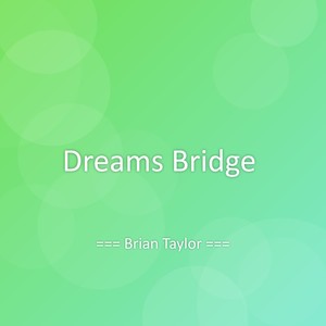 Dreams Bridge