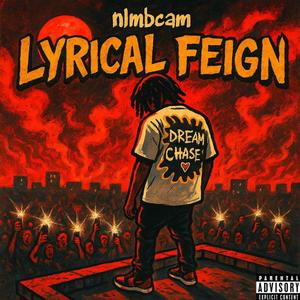 Lyrical Feign (Explicit)