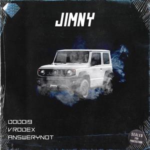 JIMNY(feat. DODO19 & Answerynot) (Explicit)