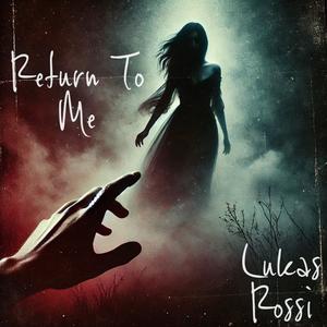 Return To Me (Explicit)
