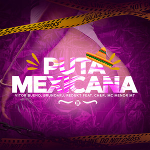 Puta Mexicana (Explicit)