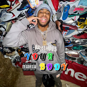 YOUR BODY (Explicit)