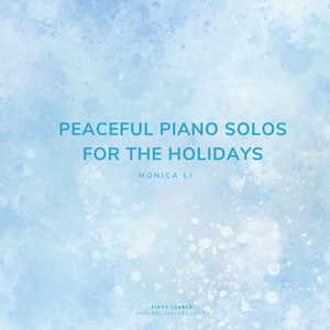 Peaceful Piano Songs For The Holidays