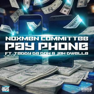 Pay Phone (feat. Teddy Da Don, Jah Dwella & T. Hope) (Explicit)