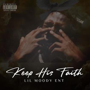 Keep His Faith (Explicit)