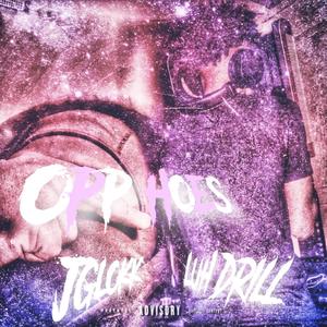 Opp Hoes (feat. Luh Drill) (Explicit)