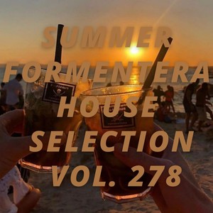 Summer Formentera House Selection Vol.278