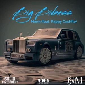 Big Bidness (feat. Pappy Cashflo) [Explicit]