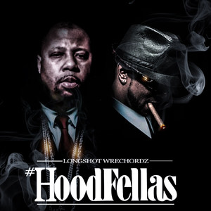 #HoodFellas