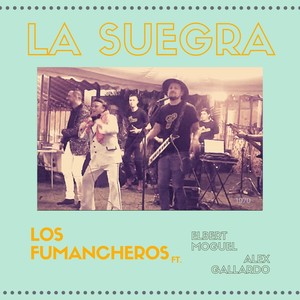 La Suegra (feat. Elbert Moguel & Alex Gallardo)