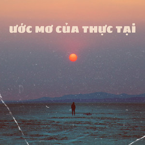Ước Mơ Của Thực Tại (Explicit)