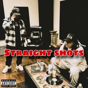 Straight Shots (feat. Many Face God & YaBoyDon) [Explicit]