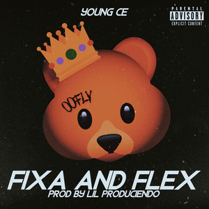 Fixa and Flexin (Explicit)