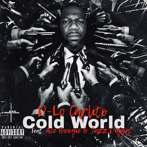 Cold World (feat. Ace Boogie & Jazz Digga) [Explicit]