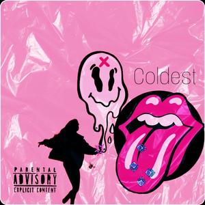 Coldest (Explicit)