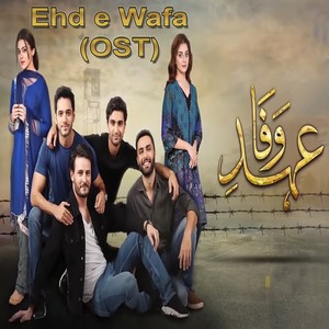 Ehd e Wafa(From "Ehd e Wafa")