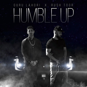 Humble Up(feat. Rush Toor & Guru Lahori)
