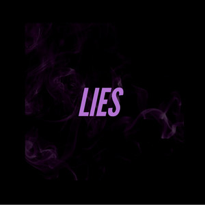 Lies (Explicit)