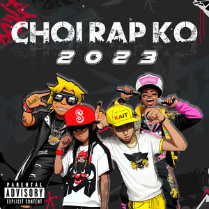 Chơi Rap Ko 2023 (Explicit)