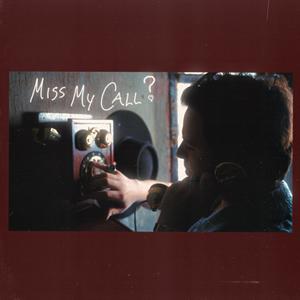 MISS MY CALL?