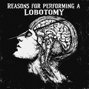7 reason lobotomy