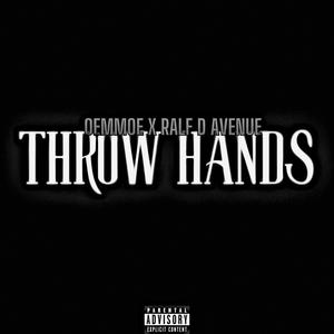 Throw Hands (feat. Ralf D Avenue) [Explicit]