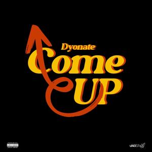 Come Up (Explicit)