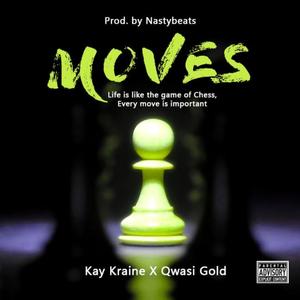 Moves (feat. Qwasi Gold) [Explicit]