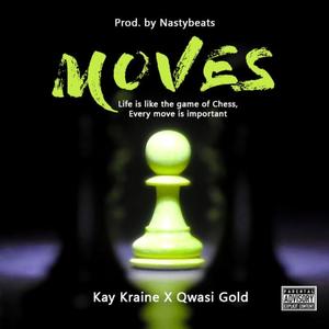 Moves (feat. Qwasi Gold) (Explicit)