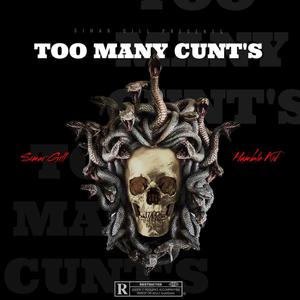 Too Many Cunt's (feat. Humble Kid) [Explicit]