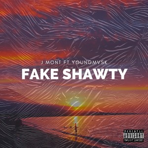 Fake Shawty (Explicit)